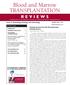 Blood and Marrow TRANSPLANTATION REVIEWS A Publication of the American Society for Blood and Marrow Transplantation