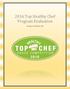 2016 Top Healthy Chef Program Evaluation. Heather Michael, BS