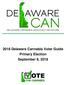 2018 Delaware Cannabis Voter Guide Table of Contents
