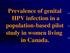 Prevalence of genital HPV infection in a population-based pilot study in women living in Canada.