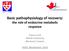 Basic pathophysiology of recovery: the role of endocrine metabolic response. Franco Carli McGill University Montreal, Canada