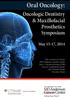 Oral Oncology: Oncologic Dentistry & Maxillofacial Prosthetics. Symposium. May 15 17, 2014