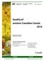 Quality. western Canadian Canola 2016 ISSN Véronique J. Barthet Oilseeds Program Manager. Contact: Véronique J. Barthet