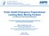 Public Health Emergency Preparedness: Looking Back, Moving Forward U.S. Efforts and International Dimensions