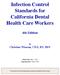 Infection Control Standards for California Dental Health Care Workers