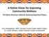A Native Vision for Improving Community Wellness The Native American California Reducing Disparities Project