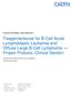 Tisagenlecleucel for B-Cell Acute Lymphoblastic Leukemia and Diffuse Large B-Cell Lymphoma Project Protocol, Clinical Section