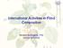 International Activities in Food Composition. Barbara Burlingame, PhD FAO & INFOODS
