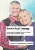 Amino Acid Therapy. A potentially life-changing Parkinson's therapy; for even those at advanced stages. A Report for fight-parkinsons members