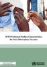WHO Preferred Product Characteristics for New Tuberculosis Vaccines DEPARTMENT OF IMMUNIZATION, VACCINES AND BIOLOGICALS WHO/IVB/18.