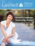 LiveWell. Women s wellness: Embracing change