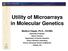Utility of Microarrays in Molecular Genetics