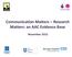 Communication Matters Research Matters: an AAC Evidence Base. November 2012