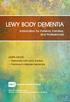 LEWY BODY DEMENTIA. Information for Patients, Families, and Professionals. LEARN ABOUT: Dementia with Lewy bodies Parkinson s disease dementia