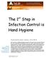 The 1 st Step in Infection Control is Hand Hygiene