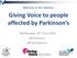 Giving Voice to people affected by Parkinson s