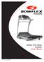 P/N: Rev E (07/01/2007) Bowflex 3, 5 & 7 Series Treadmills Owner's Manual