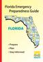 Florida Emergency Preparedness Guide FLORIDA Prepare Plan Stay Informed
