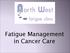 Fatigue Management in Cancer Care