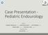 Case Presentation - Pediatric Endourology