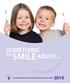 SOMETHING SMILE ABOUT... The New Hampshire Dental Society s Plan for Better Oral Health