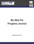 My Slim Fix Progress Journal