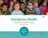 FamilyCare Health. Community Benefit Program 2015 & Health Happens Here. Heatherington Foundation. for Innovation and Education in Health Care