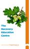 Welcome to the Recovery Education Centre