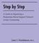 Step by Step. A Guide to Organizing a Postpartum Parent Support Network in Your Community. Jane I. Honikman, M.S.