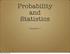 Probability and Statistics. Chapter 1