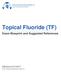 Topical Fluoride (TF)