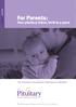For Parents: Your feelings about Infertility. Your pituitary infant, birth to 5 years. The Pituitary Foundation Information Booklets.