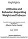 Highlights. Attitudes and Behaviors Regarding Weight and Tobacco. A scientific random sample telephone survey of 956 citizens in. Athens-Clarke County
