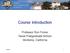 Course Introduction. Professor Ron Fricker Naval Postgraduate School Monterey, California 3/15/15 1