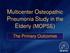 Multicenter Osteopathic Pneumonia Study in the Elderly (MOPSE) The Primary Outcomes