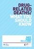 DRUG- RELATED DEATHS/ WHAT YOU SHOULD KNOW