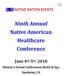 Ninth Annual Native American Healthcare Conference