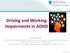 Driving and Working Impairments in ADHD