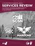 the McMASTER STUDENTS UNION SERVICES REVEIW THE STUDENT COMMUNITY SUPPORT NETWORK, THE STUDENT HEALTH EDUCATION CENTRE, & THE MAROONS S ta