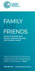 FAMILY AND FRIENDS. are an important part of every woman s journey with ovarian cancer