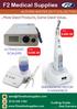F2 Medical Supplies. ...More Great Products, Same Great Value... AUTUMN WINTER 2017 COLLECTION ULTRASONIC SCALERS ENDODONTIC MOTOR & HANDPIECE 450.
