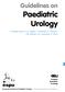 Guidelines on. Paediatric Urology. S. Tekgül (chair), H.S. Dogan, P. Hoebeke, R. Kocvara, J.M. Nijman, Chr. Radmayr, R. Stein