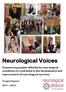 Neurological Voices Empowering people affected by neurological conditions to contribute to the development and improvement of neurological services