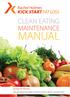CLEAN EATING MAINTENANCE MANUAL. By Rachel Holmes RE-INTRODUCING FOODS BACK INTO YOUR DIET