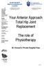 Your Anterior Approach Total Hip Joint Replacement