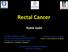 Rectal Cancer. Rohit Joshi