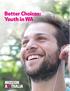 Better Choices: Youth in WA Mission Australia Submission