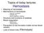 Topics of today lectures: Hemostasis