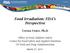 Food Irradiation: FDA s Perspective Teresa Croce, Ph.D.