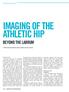 IMAGING OF THE ATHLETIC HIP Beyond the labrum